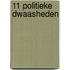 11 politieke dwaasheden