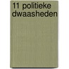 11 politieke dwaasheden by Dirk Barrez