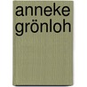 Anneke Grönloh door Bart Peeters