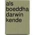 Als Boeddha Darwin kende