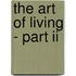 The Art of Living - Part II