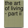 The Art of Living - Part II by Unknown