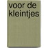 Voor de kleintjes
