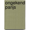 Ongekend Parijs door Ferry van der Vliet