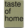 Taste of Home by Beri Shalmashi