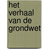 Het verhaal van de grondwet door Wim Voermans