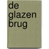 De glazen brug