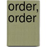 Order, order door Peter de Waard