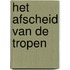 Het afscheid van de tropen