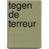Tegen de terreur door Beatrice de Graaf