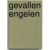 Gevallen engelen by Almar Otten