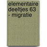 Elementaire Deeltjes 63 - Migratie door Han Entzinger