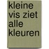 Kleine Vis ziet alle kleuren