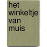 Het winkeltje van Muis by Lucy Cousins