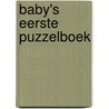 Baby's eerste puzzelboek door Guusje Nederhorst