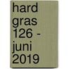 Hard gras 126 - juni 2019 door Tijdschrift Hard Gras