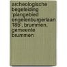 Archeologische Begeleiding ‘Plangebied Engelenburgerlaan 18b', Brummen, Gemeente Brummen door G.M.H. Benerink