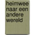 Heimwee naar een andere wereld