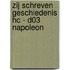Zij schreven geschiedenis HC - D03 Napoleon