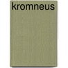 Kromneus by Civiello