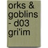 Orks & Goblins - D03 Gri'im