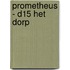 Prometheus - D15 Het dorp