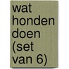 Wat honden doen (set van 6) by Theo Olthuis