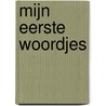 Mijn eerste woordjes by Witte Leeuw