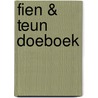 Fien & Teun Doeboek door Witte Leeuw