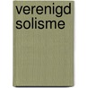 Verenigd solisme door Peter van der Ploeg