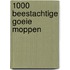 1000 beestachtige goeie moppen
