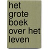 Het grote boek over het leven door Mary Hoffman