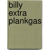 Billy Extra Plankgas by Yorick Goldewijk