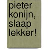 Pieter Konijn, Slaap lekker! door Beatrix Potter