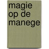 Magie op de manege door Gertrud Jetten