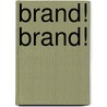 Brand! Brand! by Nix