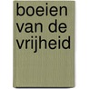Boeien van de vrijheid door Hoss Wilstra