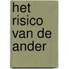 Het risico van de ander door Arco van de Ven