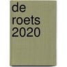De Roets 2020 door Onbekend