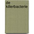 De killerbacterie