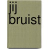 Jij bruist door Marije Sietsma