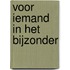 Voor iemand in het bijzonder