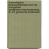Archeologisch bureauonderzoek voor het plangebied Amstelveen-Meerlandenweg 21-23, gemeente Amstelveen door M.R. Groenhuijzen