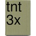 TNT 3x