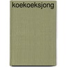 Koekoeksjong by Hilde E. Gerard