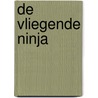 De vliegende Ninja door Anh Do