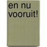 En nu vooruit! door Lis Bartholomeusdochter
