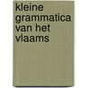 Kleine grammatica van het Vlaams by Luc Demullier