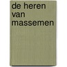 De Heren van Massemen by Eddy de Meyer