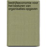 Bedrijfseconomie voor het besturen van organisaties-opgaven by A.W.W. Heezen